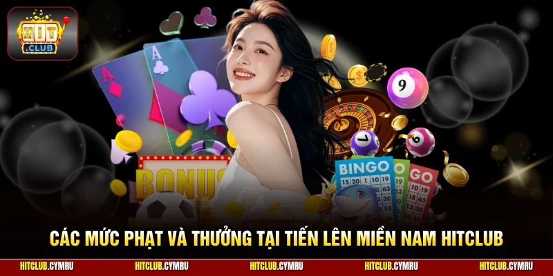 Các mức phạt và thưởng tại tiến lên miền Nam HitClub
