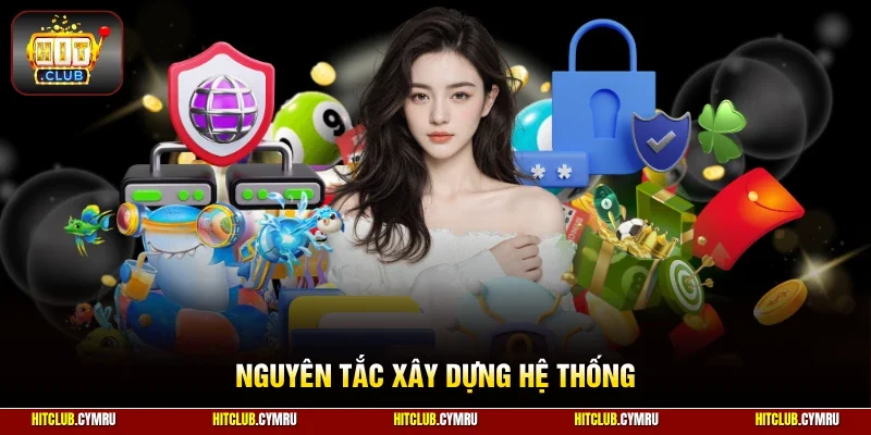 Nguyên tắc xây dựng hệ thống